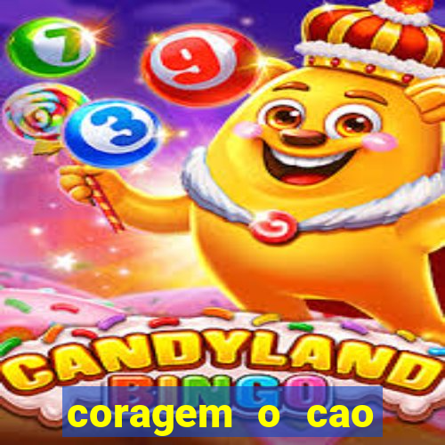 coragem o cao covarde assistir